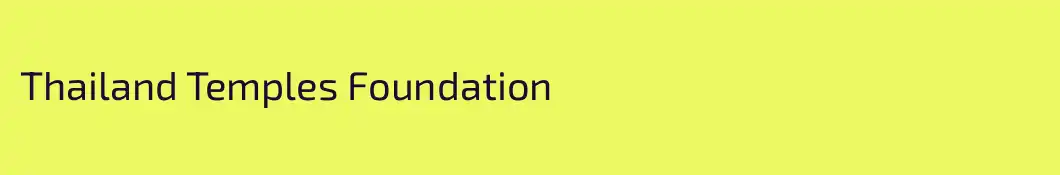 Thailand Temples Foundation